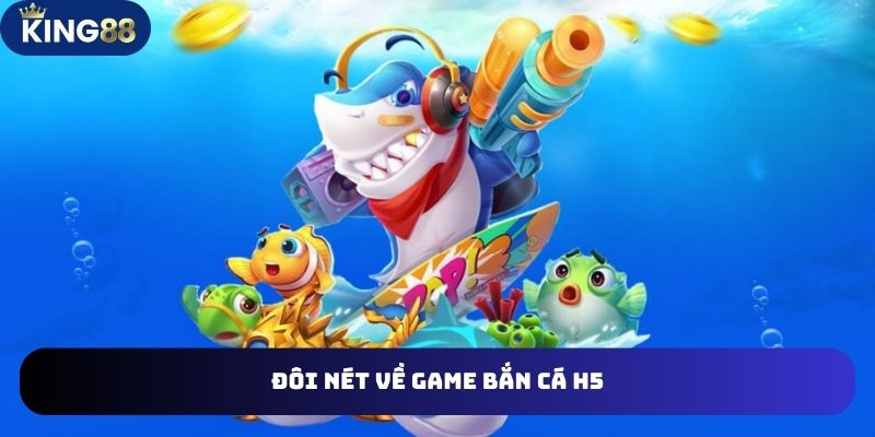 Bắn Cá H5 Tại King88 Chinh Phục Kho Báu Dưới Đại Dương Khủng 2 Bắn cá H5 game đổi thưởng trực tuyến lành mạnh, thú vị