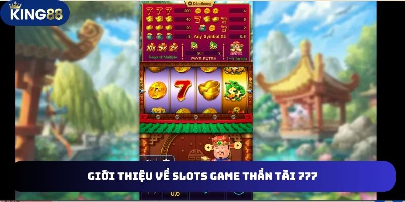 Thần Tài 777 - Nổ Hũ Đổi Thưởng Hot Tại King88 Chơi Là Ghiền 2 Thần tài 777 là game Nổ hũ đổi thưởng trực tuyến lành mạnh